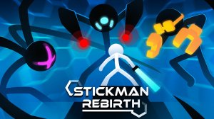 Stickman Rebirth Action Game